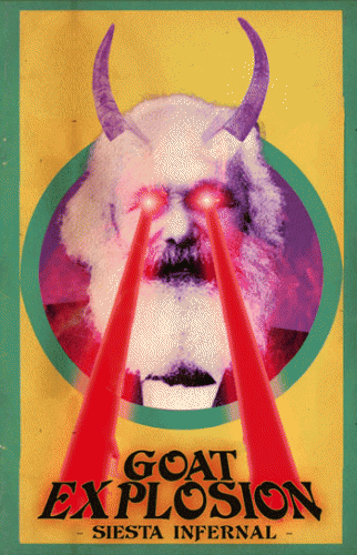 Goat Explosion : Siesta Infernal